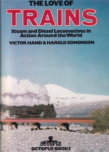 Hand/Edmonson : The Love of Trains, 1974 (L64)