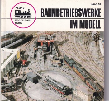 Spieth: Bahnbetriebswerke im Modell, 1977 (L109)