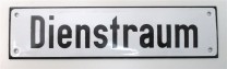 Emaile Schild "Dienstraum", Reprint, 52 x 210mm (2377L)