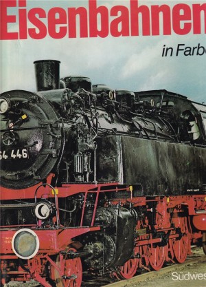 Hand/Edmonson : Eisenbahnen Lokomotiven aus aller Welt, 1980 (L70)