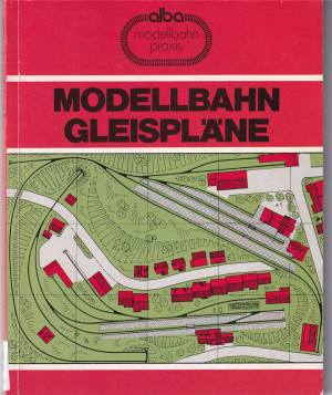 Hill: Modellbahn Gleispläne - 100 Ideen..., 1982 (L100