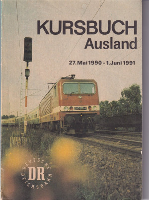 Kursbuch Ausland Deutsche Reichsbahn 27. Mai 1990 - 1. Juni 1991 L-152)