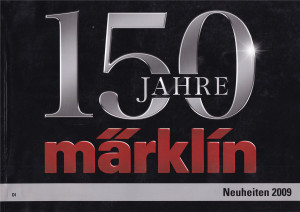 Märklin Katalog Jubiläumsausgabe 2009 (150 Jahre Märklin)