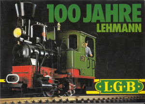 LGB Katalog Ausgabe 100 Jahre Lehmann (Z724)