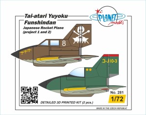 Planet Models 1:72 129-PLT281 Tai-atari Y?yoku Funshindan Japanese Rocket Plane (project 1 and 2)