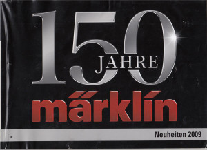 Märklin Katalog Neuheiten Ausgabe 2009 (Z358)