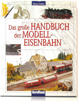 M.Tiedtke - Das große Handbuch der Modell-Eisenbahn (L18)