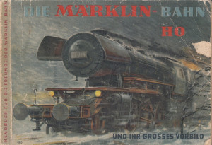 Die Märklin Bahn H0 und Ihr grosses Vorbild (Din A5 / Z395)